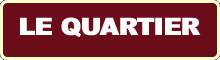 LE QUARTIER